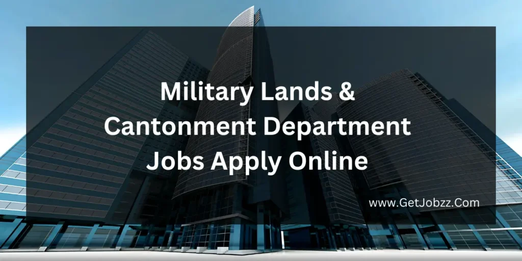 Military Lands and Cantonment Department Jobs