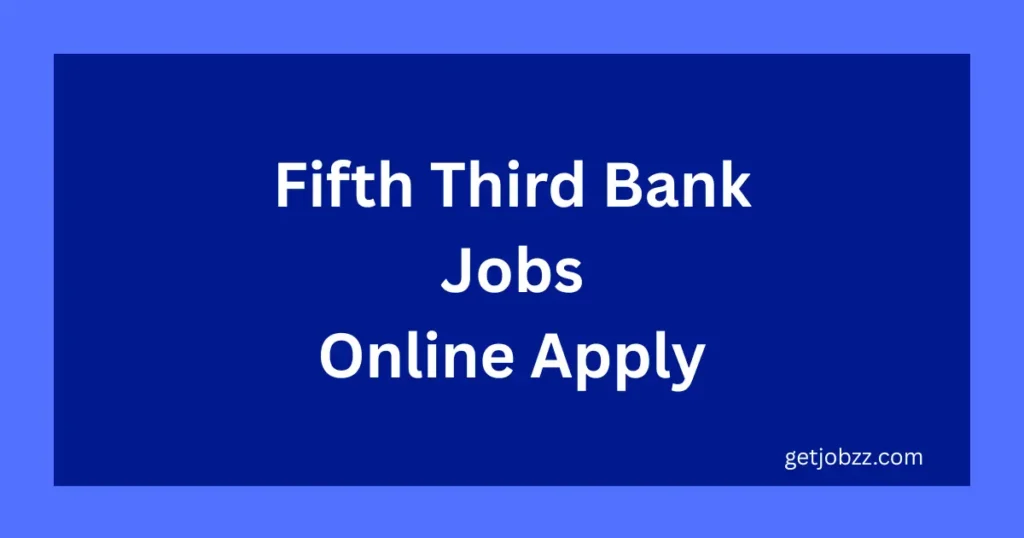 Fifith Third Bank Jobs